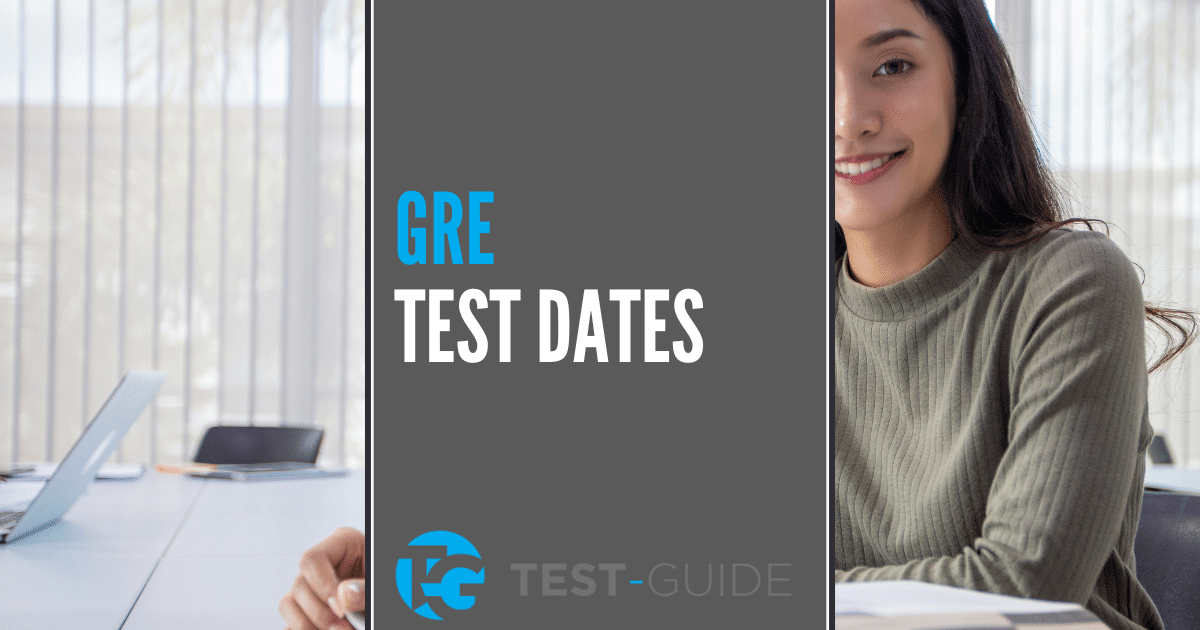 GRE Test Dates [20232024] When Should You Take the GRE?