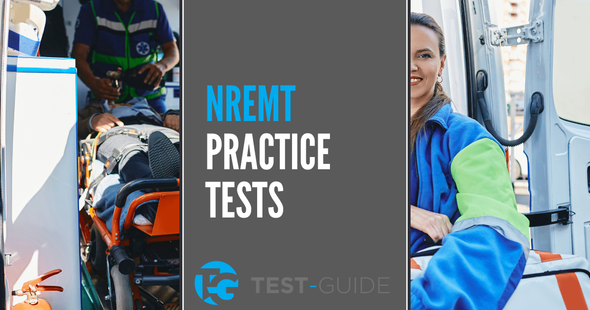 Free NREMT Practice Test [2024] Diagnostic Exam TestGuide