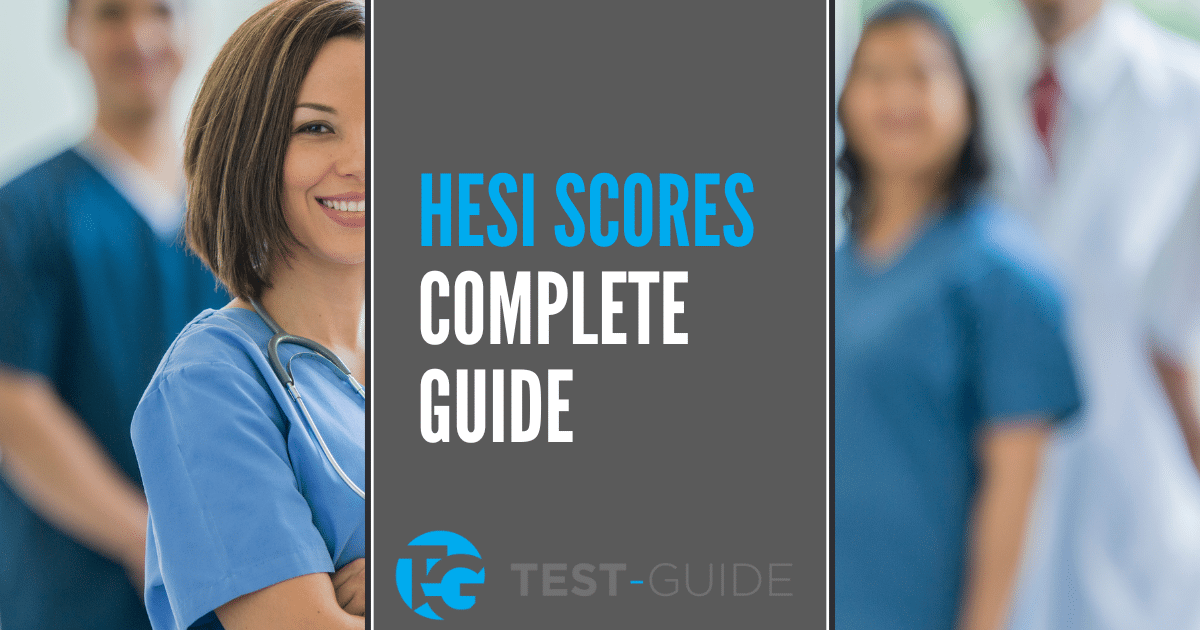 HESI Scores Complete Guide TestGuide