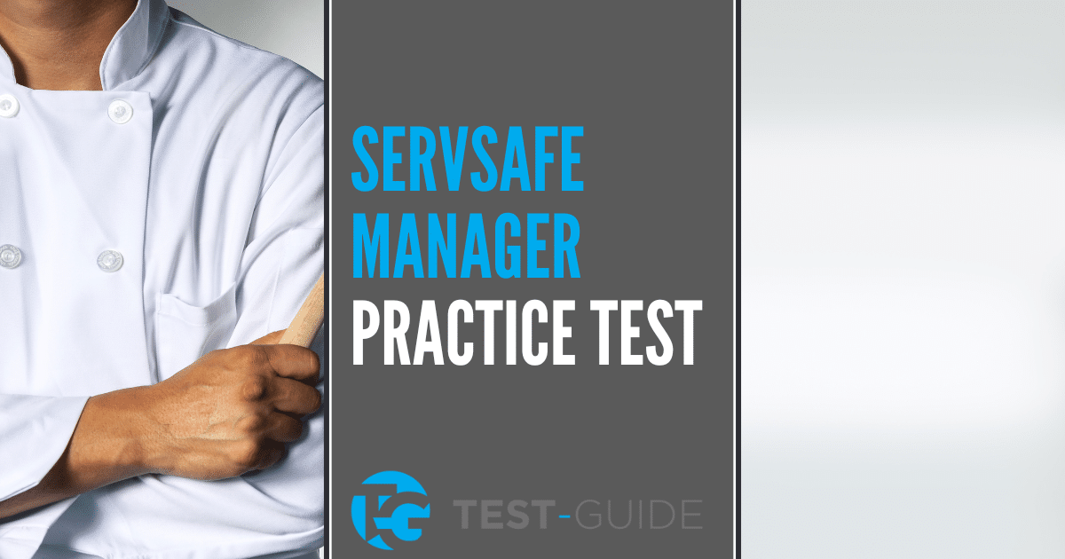 Free ServSafe Manager Practice Test | 5+ Exams | Test-Guide.com