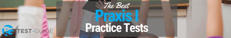 Free Praxis Practice Tests [2023] | 15+ Exams | Test-Guide